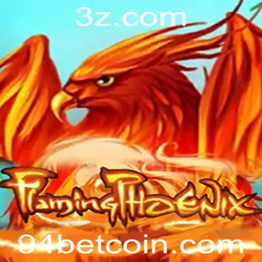 Explorando o Entusiasmo por FlamingPhoenix e a Estratégia de 94 Bet