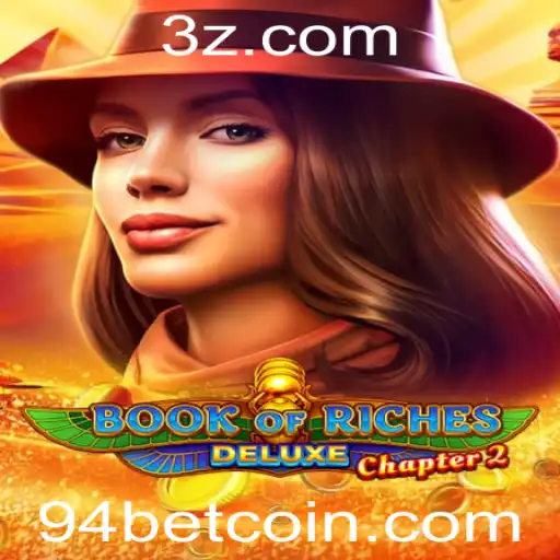 Explorando a Aventura de BookofRichesDeluxeChapter2 e as Emoções de 94 Bet